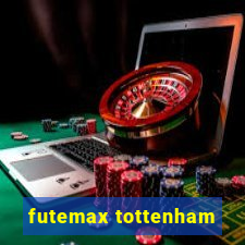 futemax tottenham